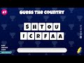 Guess the Country by its Scrambled Name | Country Quiz