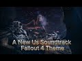 A New Us Soundtrack: Fallout 4 Theme Remix by Inon Zur