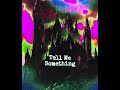 Gunna x Nav “Tell Me Something” Prod. By DJIC