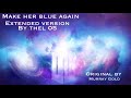 Make Her Blue Again [Extended Version]