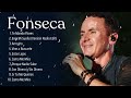 Fonseca 2024 - Lo Mejor de Fonseca2024 - Sus Más Grandes Éxitos de Fonseca