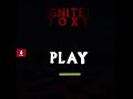 Ignited Foxy clowning us for 8 minutes straight