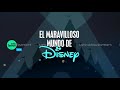 El Maravilloso Mundo de Disney Diseño 2017-2020