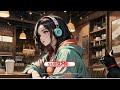 japanese chill music Coffee Time Relaxing☕️🌿