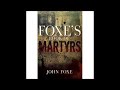 Foxe's Book of Martyrs.  Read by A.J.P Taylor. Part 2