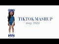 Tiktok mashup may 2024 💙 || vidsbyzee || *NOT CLEAN*