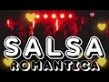 SALSA ROMANTICA - MIX | Amy Comunica