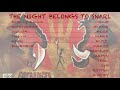 The Night Belongs To Snarl | CC
