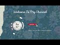 Welcome To My Channel Youtube Intro