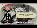 ⭐ Religions Are Invaded By Darkness | Mystic Mind Podcast