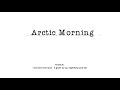 Kristian Stipe - Land of the Bear (Arctic Morning)