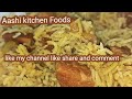 How To Make Delicious gosht Meat  Pulao Recipe Aashi kitchen  Foods