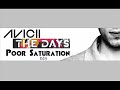 AVICII - The Days (Poor Saturation Edit)