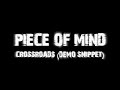 Piece of Mind || Crossroads || Demo Snippet || WIP