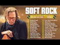 Eric Clapton, Phil Collins, Eton Jonh, America, Sade ✨ The Best Of Soft Rock 2024 Collection Vol.5