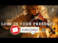 Violin Instrumental Worship/LOST IN YOUR PRESENCE/Background Prayer Music