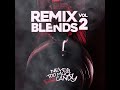 REMIX & BLENDS VOL. 2 (CLASSIC & 2000s)