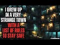 I Grew Up in a Moveable Town with a List of Rules