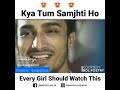 Kya tum samjhati ho....every girl should watch this video at least one time...