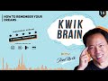 Kwik Brain Episode 14: How To Remember Your DREAMS