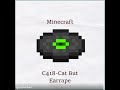 Minecraft C418-Cat But Earrape