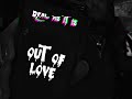 A.V.O. King - Out of Love (Official Audio) (Produced By Donn Suave)