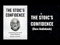 The Stoic's Confidence - Mastering Life with Great Wisdom Audiobook