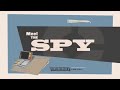 Meet the Spy meme