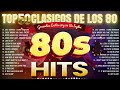 Grandes Exitos De Los 1980 - Musica De Los 80 y 90 En Ingles - Clasicos Canciones 80 y 90 En Ingles