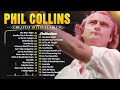 Phil Collins 🎸 Phil Collins Greatest Hits Full Album 2024 🌺 The Best Of Phil Collins