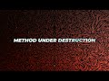 Method Under Destruction - Seth Callies