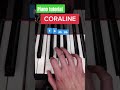 Learn How to Play CORALINE theme on Piano (Easy)